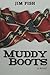 Muddy Boots