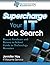Supercharge Your IT Job Search by Jennifer L. Hay