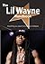 The Lil Wayne Handbook - Everything You Need to Know about Lil Wayne