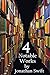 Four Notable Works by Jonathan Swift (Complete and Unabridged), Including: Gulliver's Travels, a Modest Proposal, a Tale of a Tub and the Battle of Th