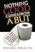 Nothing Good Comes from a BUT by Michael Malkush
