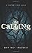 The Calling: A Hunter's Oath Series