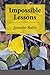 Impossible Lessons