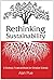 Rethinking Sustainability: ...