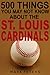500 Things You May Not Know About The St. Louis Cardinals