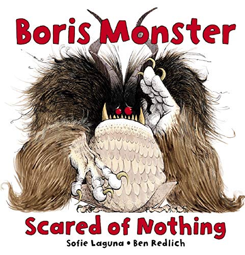 Boris Monster, Scared of Nothing (Paperback)
