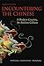 Encountering the Chinese: A Modern Country, an Ancient Culture