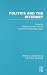 Politics and the Internet (Critical Concepts in Political Sci... by William H. Dutton
