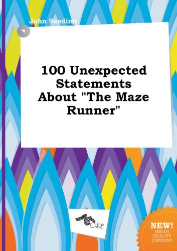 100 Unexpected Statements about the Maze Runner (Paperback)