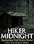 Hiker Midnight: Appalachian Trail Horror Stories