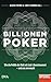 Billionenpoker by Ullrich Fichtner, Cordt Sch...