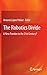 The Robotics Divide: A New Frontier in the 21st Century?