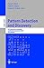 Pattern Detection and Discovery: Esf Exploratory Workshop, London, UK, September 16-19, 2002.