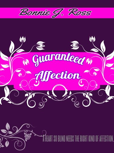 Guaranteed Affection (Kindle Edition)