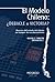 El Modelo Chileno: ¿Debacle o Victoria?
