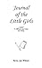 Journal of the Little Girls: A Memoir of Childhood Sexual Abuse and Healing