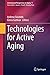Technologies for Active Aging (International Perspectives on Aging, 9)