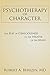 Psychotherapy of Character: The Play of Consciousness in the Theater of the Brain