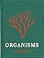Simona Koch: Organisms