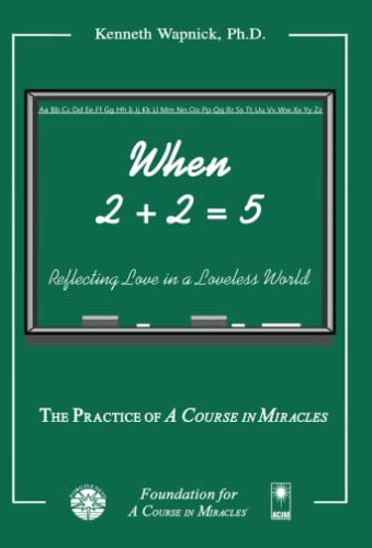 When 2 + 2 = 5: Reflecting Love in a Loveless World (Paperback)