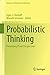 Probabilistic Thinking: Presenting Plural Perspectives (Advances in Mathematics Education)