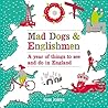 Mad Dogs and Engl...