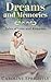 Dreams and Memories: Tales of Love and Romance (Caroline Sprightly Short Stories)