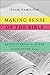 How to Read the Bible (and How Not To): Rediscovering the Power of God's Word Today