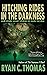 Hitching Rides in the Darkness by Ryan Thomas