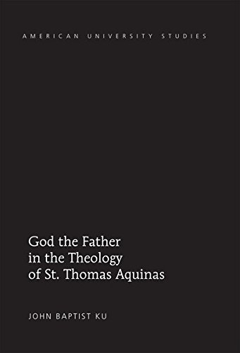 God the Father in the Theology of St. Thomas Aquinas (Unknown Binding)