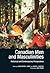 Canadian Men and Masculinities: Historical and Contemporary Perspectives