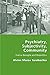 Psychiatry, Subjectivity, Community: Franco Basaglia and Biopolitics (Italian Modernities)