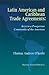 Latin American and Caribbean Trade Agreements by Thomas O'Keefe