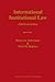 International Institutional Law: Unity Within Diversity, Fifth Revised Edition