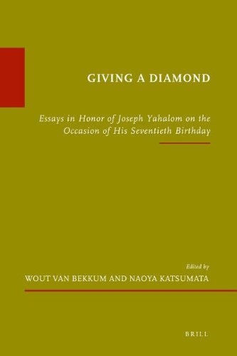 Giving a Diamond: Essays in Honor of Joseph Yahalom on the Occasion of His Seventieth Birthday (Kindle Edition)