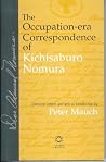The Occupation-Era Correspondence of Kichisaburo Nomura