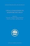 Legal Challenges in Maritime Security