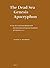 The Dead Sea Genesis Apocryphon: A New Text and Translation with Introduction and Special Treatment of Columns 13-17