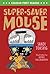 Super-Saver Mouse: Colour First Reader