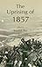 The Uprising of 1857: Befor...