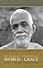 Words of Grace - Sri Ramana Maharshi by Ramana Maharshi