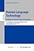 Human Language Technology. Challenges for Computer Science and Linguistics: 4th Language and Technology Conference, LTC 2009, Roznan, Poland, November 6-8, 2009, Revised Selected Papers