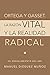 Ortega y Gasset. La Razón Vital y la Realidad Radical: El Desvelamiento del Ser (Spanish Edition)