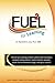 FUEL for Learning: The art of creating school culture that increases student achievement, raises teacher morale, closes the achievement gap, and gets results!