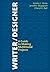 Writer/Designer: A Guide to...