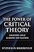 The Power of Critical Theory: Liberating Adult Learning and Teaching