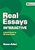 Real Essays Interactive by Susan Anker
