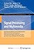 Signal Processing and Multimedia: International Conferences, SIP and MulGraB 2010, Held as Part of the Future Generation Information Technology ... Korea, December 13-15, 2010. Proceedings