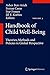 Handbook of Child Well-Being: Theories, Methods and Policies in Global Perspective