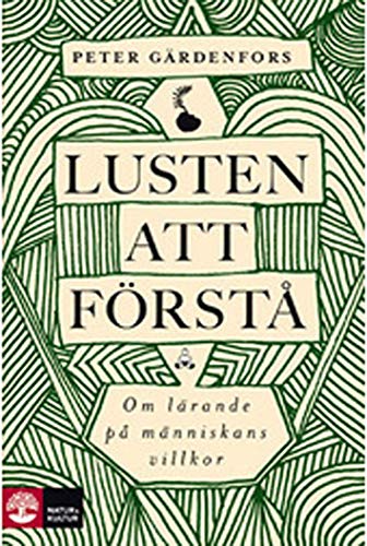 Lusten att förstå (Hardcover)